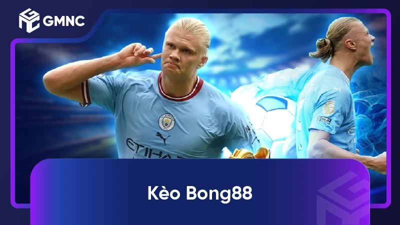 Kèo Bong88