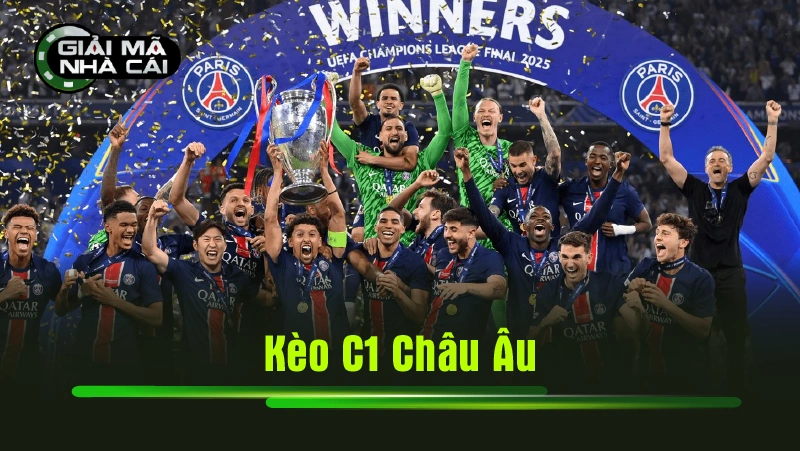Kèo C1 Châu Âu