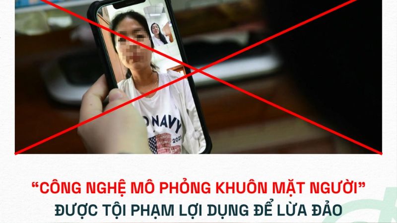 Tội phạm lợi dụng “AI mô phỏng khuôn mặt” để lừa đảo